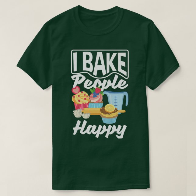 Womens I Bake People Happy Cupcake Baking Lover  T-Shirt (Design vorne)