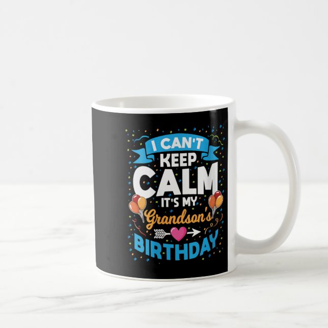 Womens I Can't Keep Calm It's My Grandson Birthday Kaffeetasse (Rechts)