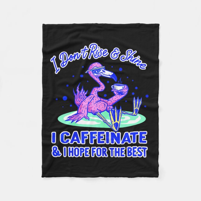 Womens I Don't Rise And Shine I Caffeinate And Hop Fleecedecke (Vorderseite)
