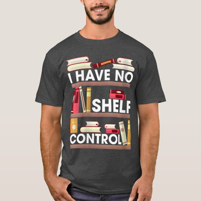 Womens I Have No ShControl Funny Reading Book Love T-Shirt (Vorderseite)