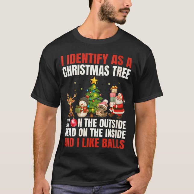 Womens I Identify As A Christmas Tree Lit On The O T-Shirt (Vorderseite)