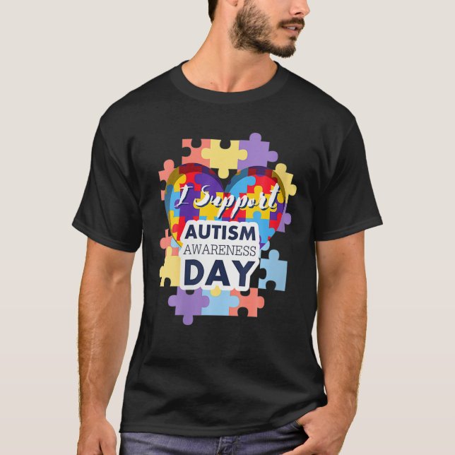 Womens I Support Autism Awareness Day World Autism T-Shirt (Vorderseite)