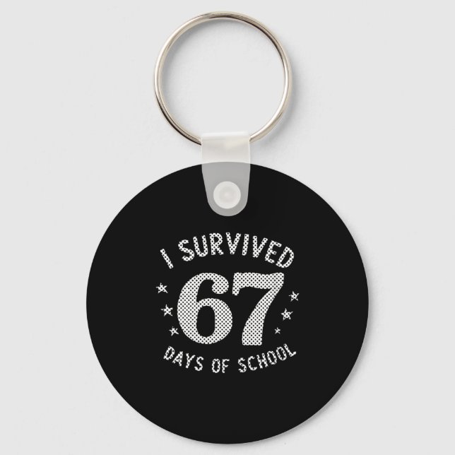 Womens I Survived 67 Days Of School Saying Teacher Schlüsselanhänger (Vorderseite)