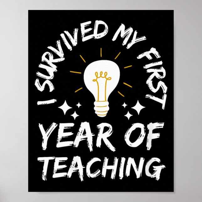 Womens I Survived My First Year Of Teaching Funny  Poster (Vorne)