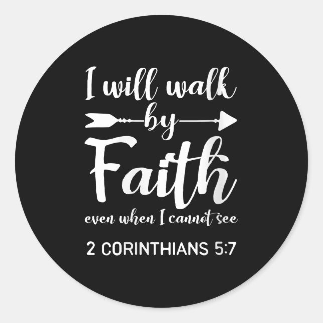 Womens I Will Walk By Faith When I Cannot See Chri Runder Aufkleber (Vorderseite)