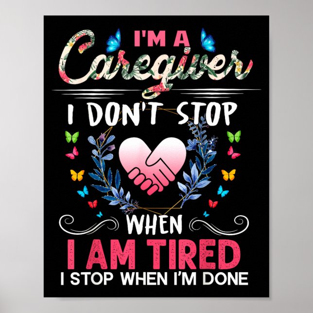 Womens I'm A Caregiver I Don't Stop When I Am Tire Poster (Vorne)