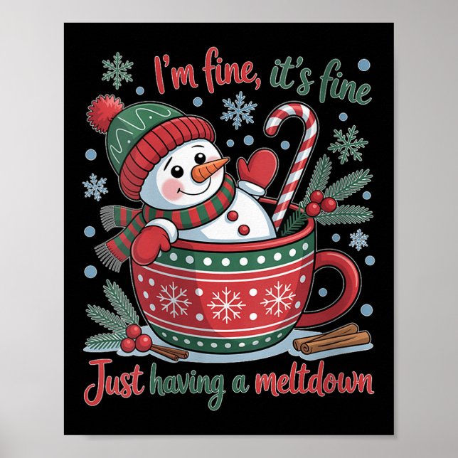 Womens I'm Fine This Is Fine Just Having Meltdown  Poster (Vorne)