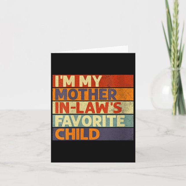 Womens I'm My Mother In Law's Favorite Child Funny Karte (Vorderseite)