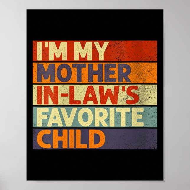Womens I'm My Mother In Law's Favorite Child Funny Poster (Vorne)