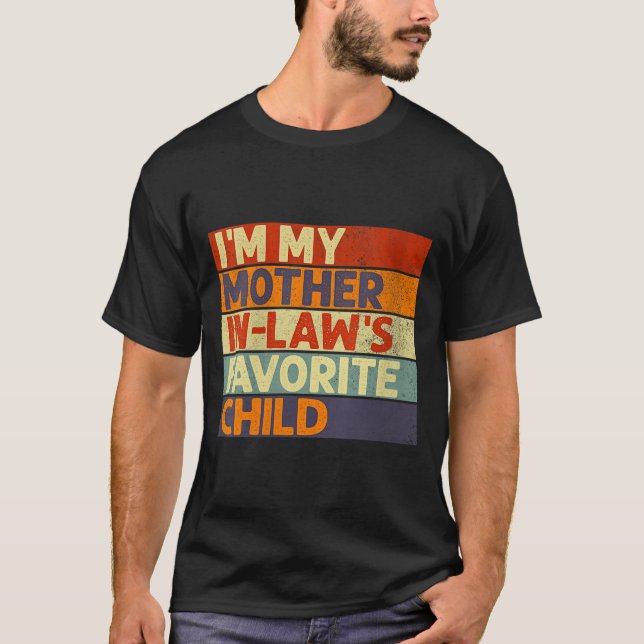 Womens I'm My Mother In Law's Favorite Child Funny T-Shirt (Vorderseite)