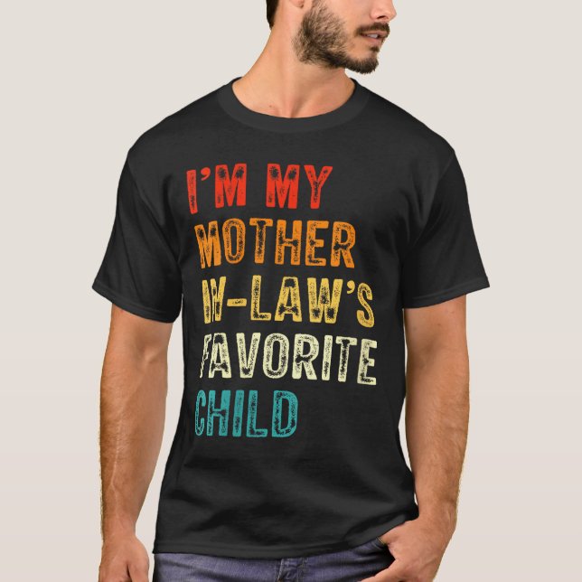 Womens I'm My Mother In Law's Favorite Child Funny T-Shirt (Vorderseite)
