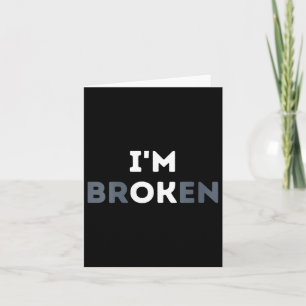 Womens Im Ok Im Broken Mental Health Awareness Inv Karte