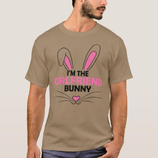 Womens I'm The Girlfriend Bunny Graphic Cute Easte T-Shirt