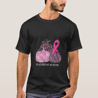 Womens In October We Wear Pink Ribbon Pumpkin Brea T-Shirt