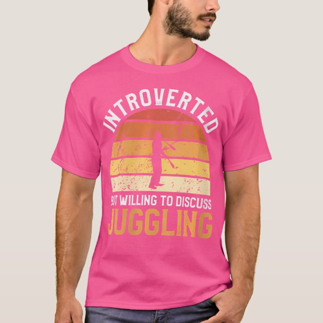 Womens Introverted But Willing To Discuss Juggling T-Shirt (Vorderseite)