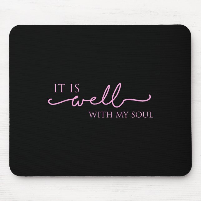 Women's It Is Well With My Soul Nk Motivation  Mousepad (Vorne)