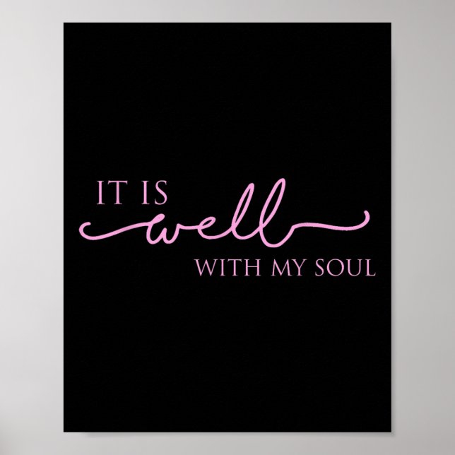 Women's It Is Well With My Soul Nk Motivation  Poster (Vorne)