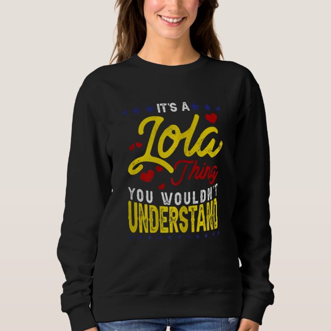 Womens It's A Lola Thing Filipino Grandma Philippi Sweatshirt (Vorderseite)