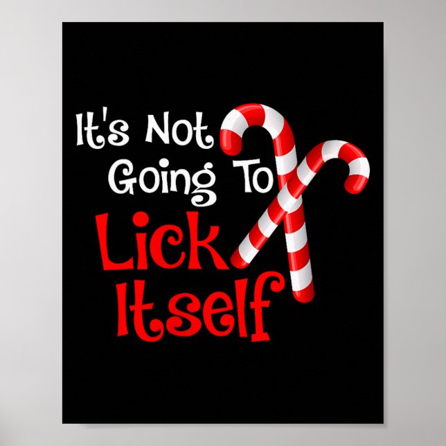 Womens It's Going To Lick Itself Candy Cane Christ Poster (Vorne)