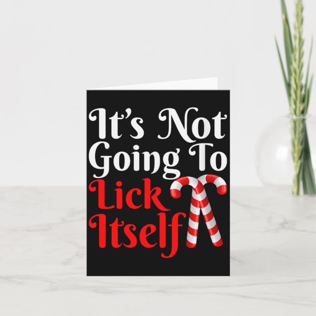 Womens It's Going To Lick Itself Funny Candy Cane  Karte (Vorderseite)