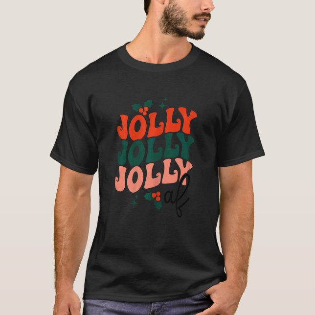 Womens Jolly Af Christmas Season   xmas holiday T-Shirt (Vorderseite)