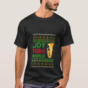 Womens Joy Tuba World Music Xmas Ugly Tuba Chris T-Shirt