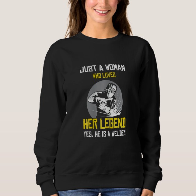 Womens Just a woman who love her legend yes he is  Sweatshirt (Vorderseite)