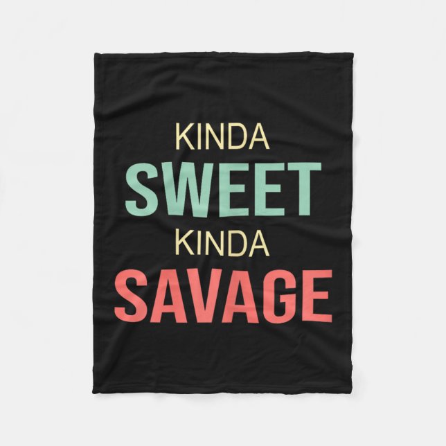Womens Kinda Sweet Kinda Savage - Motivational Slo Fleecedecke (Vorderseite)