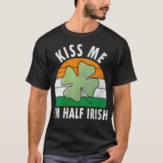 Womens Kiss Me Ich bin halb irisch St. Patricks Da T-Shirt