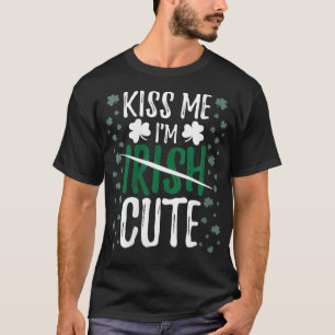 Womens Küss mir, dass ich irisch Niedlich bin, Fun T-Shirt