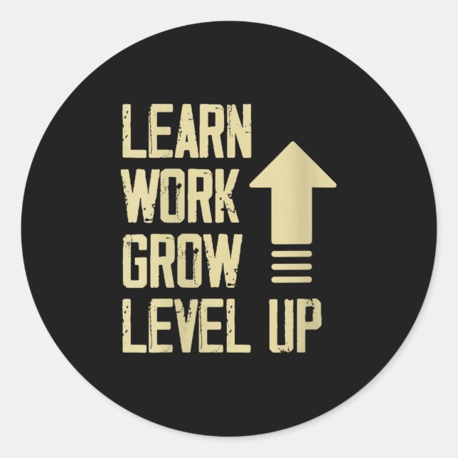 Womens Learn Work Grow Level Up Growth Success Vin Runder Aufkleber (Vorderseite)