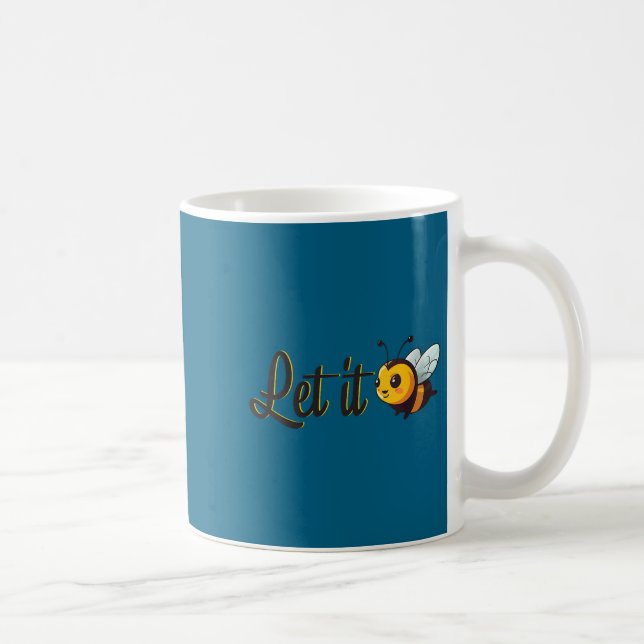Womens Let It Bee Motivational Slogan Sitive Quote Kaffeetasse (Rechts)