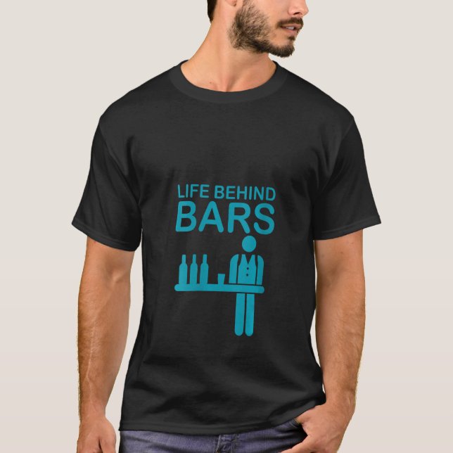 Womens Life Behind Bars Funny Barkeeper Bartending T-Shirt (Vorderseite)