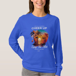WOMEN'S LIFE'S JOURNEY CHEER UP LONG SLEEVE T SHIR T-Shirt