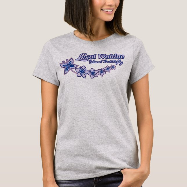 Womens Local Wahine Island Butterfly Blume T-Shirt (Vorderseite)