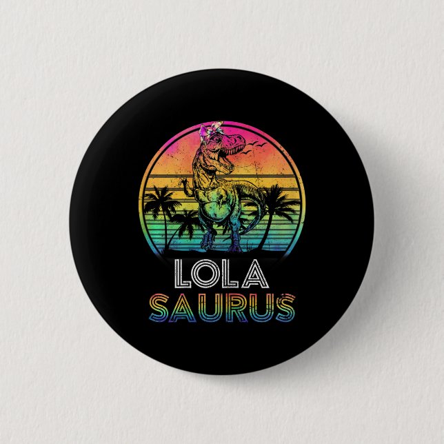 Womens Lolasaurus Dinosaur Lola Saurus Family Matc Button (Vorderseite)