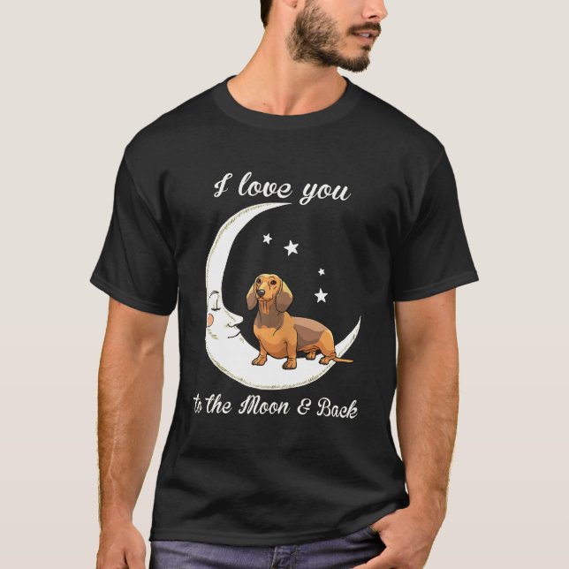 Womens Love Dachshund To The Moon And Back-Dog Mom T-Shirt (Vorderseite)