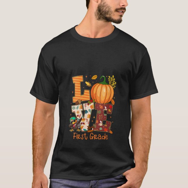 Womens Love First Grade Teacher Turkey Thanksgivin T-Shirt (Vorderseite)