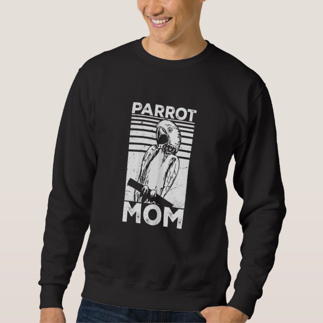 Womens Macaw   Parrot   Parrot Mom Parakeet Sweatshirt (Vorderseite)