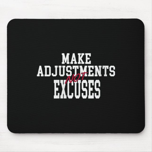 Womens Make Adjustments Not Excuses Motivational Q Mousepad (Vorne)