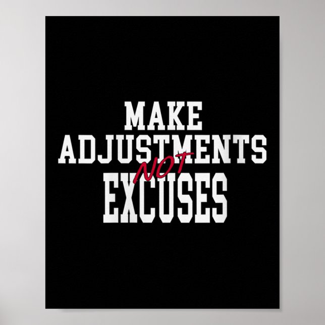Womens Make Adjustments Not Excuses Motivational Q Poster (Vorne)