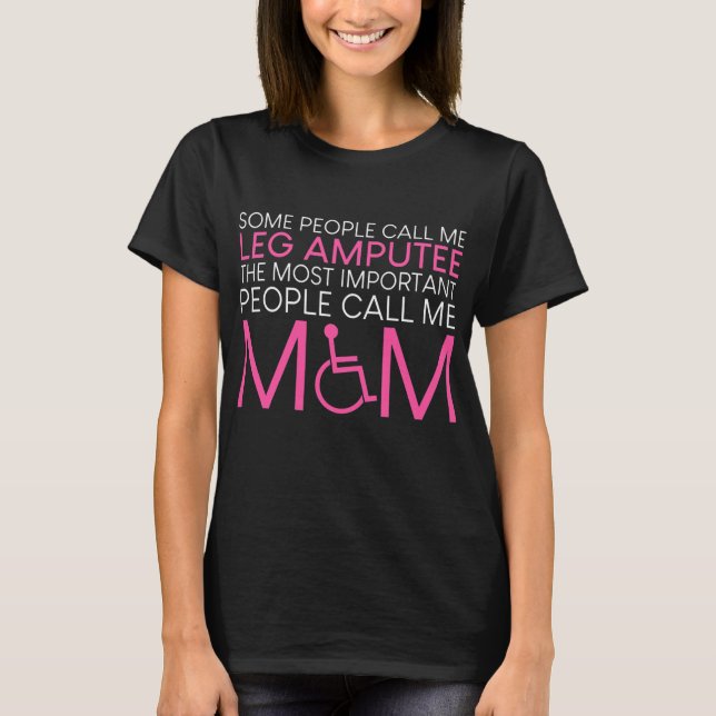 Womens Mama Leg Amputee  T-Shirt (Vorderseite)