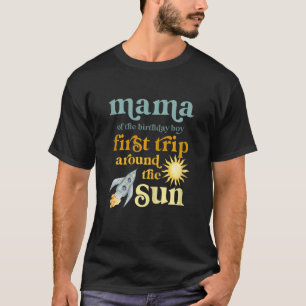 Womens Mama Outer Space 1st Birthday First Trip Ar T-Shirt