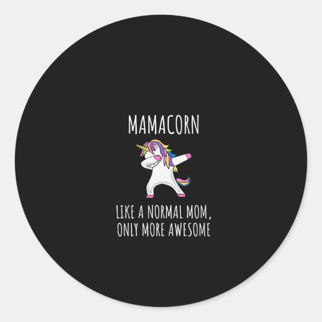 Womens Mamacorn Like A Mom Only Awesome Dabbing Un Runder Aufkleber (Vorderseite)