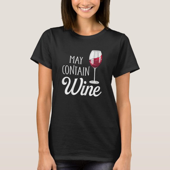 Womens may contain Wine Funny Wine Drink Lover_ T-Shirt (Vorderseite)