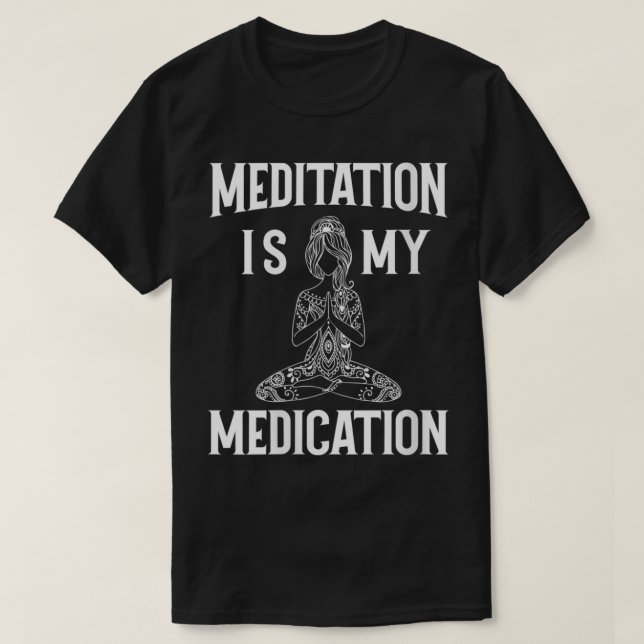 Womens Meditation is my medication Padmasana Lotus T-Shirt (Design vorne)