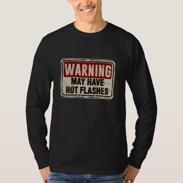 Womens Menopause Sarcastic Slogan May Have Hot Fla T-Shirt (Vorderseite)