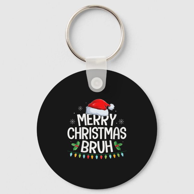 Womens Merry Christmas Bruh Funny Brother Teens Bo Schlüsselanhänger (Vorderseite)