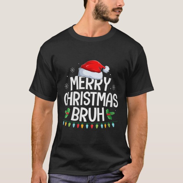 Womens Merry Christmas Bruh Funny Brother Teens Bo T-Shirt (Vorderseite)