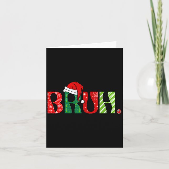 Womens Merry Christmas Bruh Santa Claus Snow Xmas  Karte (Vorderseite)